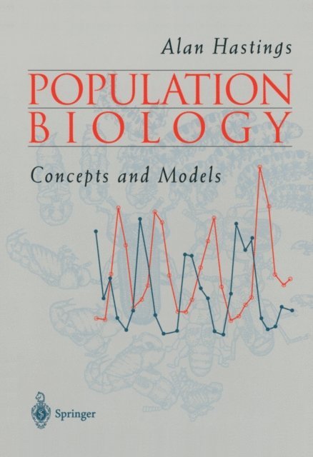 Alan Hastings, Alan Hastings - Population Biology, E-bok