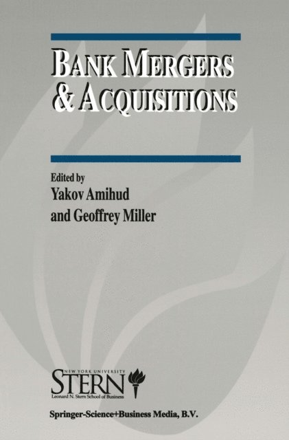 Geoffrey Miller, Yakov Amihud - Bank Mergers & Acquisitions, E-bok