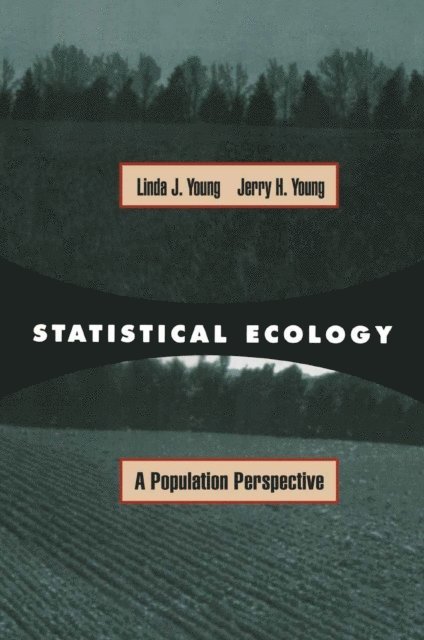 Jerry Young, Linda J. Young - Statistical Ecology, E-bok