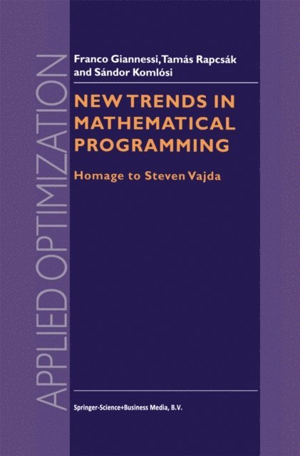 Tamas Rapcsak, Sandor Komlosi, F. Giannessi - New Trends in Mathematical Programming, E-bok