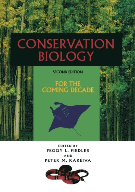 Peter M. Kareiva, Peggy L. Fiedler - Conservation Biology, E-bok