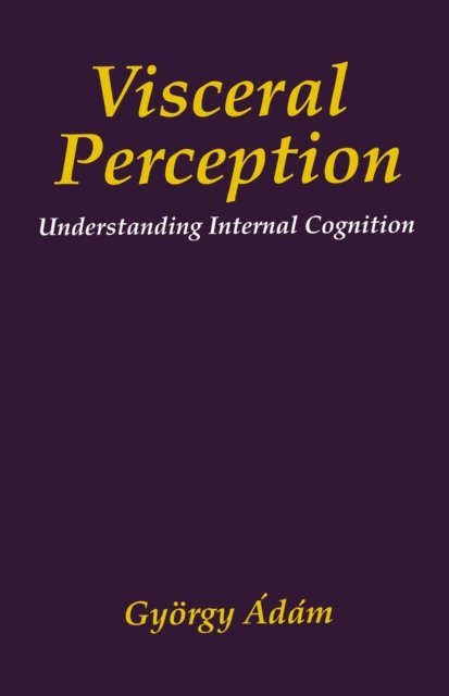 Gyorgy Adam - Visceral Perception, E-bok