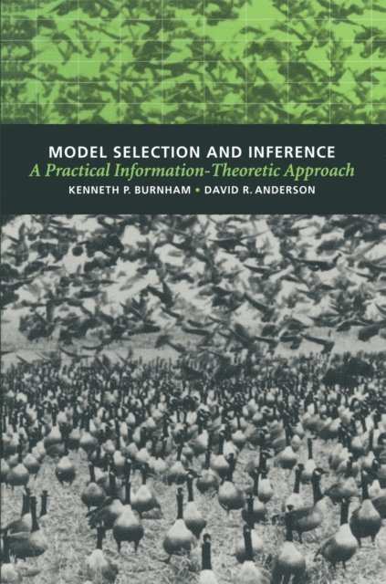David R. Anderson, Kenneth P. Burnham - Model Selection and Inference, E-bok. Tillgänglighet: Lägg i varukorg