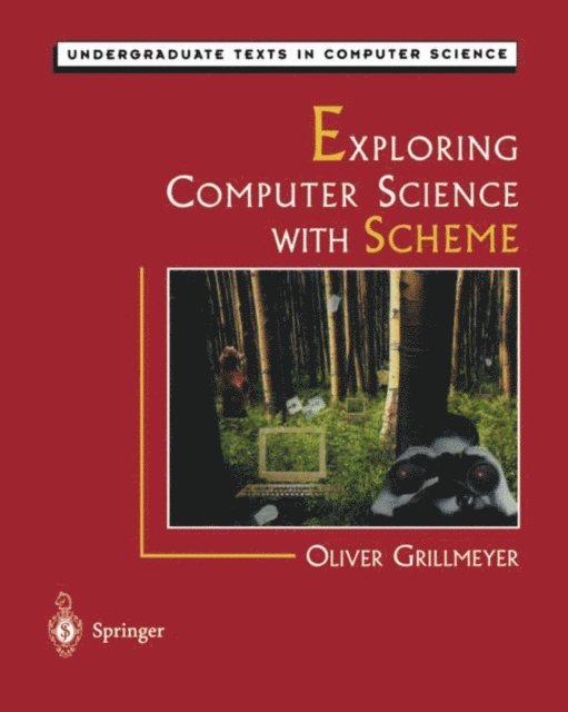 Oliver Grillmeyer - Exploring Computer Science with Scheme, E-bok