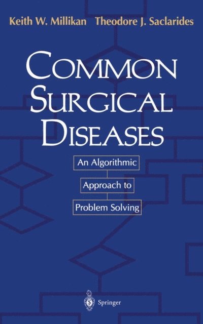 Theodore J. Saclarides, Keith W. Millikan, Jonathan A. Myers - Common Surgical Diseases, E-bok