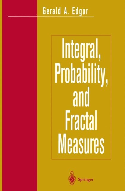 Gerald A. Edgar - Integral, Probability, and Fractal Measures, E-bok. Tillgänglighet: Lägg i varukorg