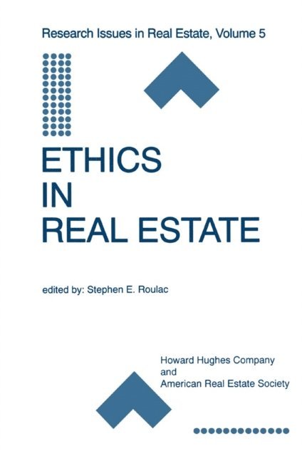 Stephen E. Roulac - Ethics in Real Estate, E-bok
