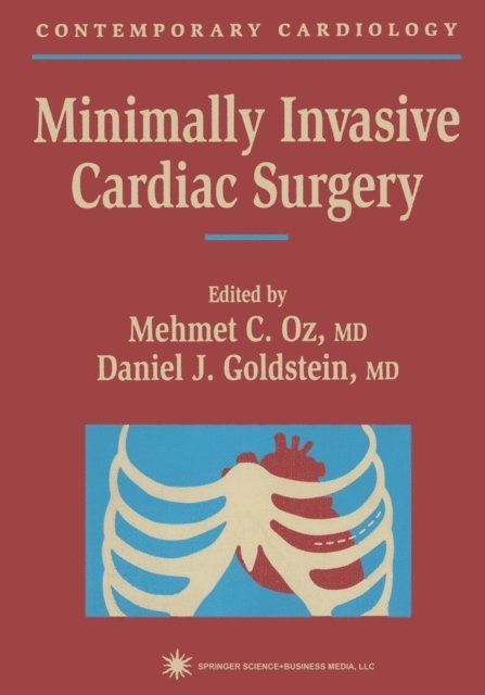 Mehmet C. Oz - Minimally Invasive Cardiac Surgery, E-bok