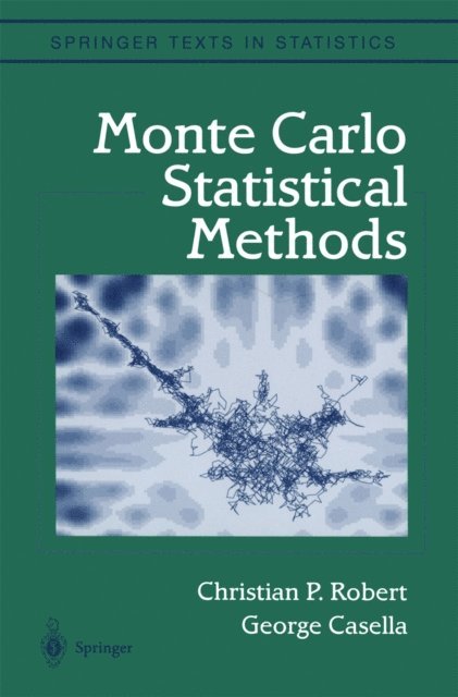 George Casella, Christian Robert - Monte Carlo Statistical Methods, E-bok