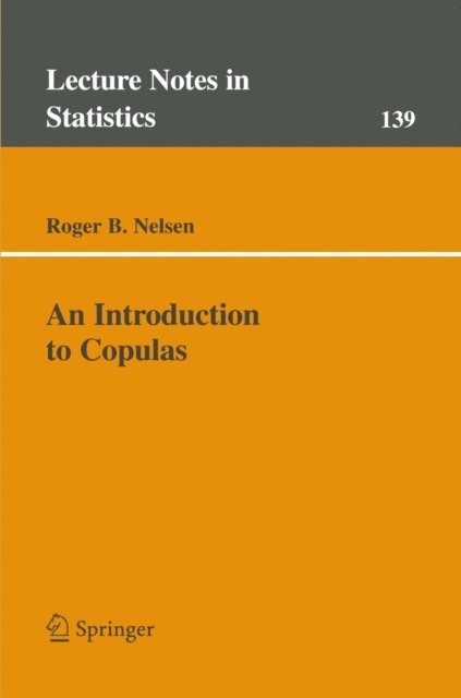 Roger B. Nelsen - Introduction to Copulas, E-bok