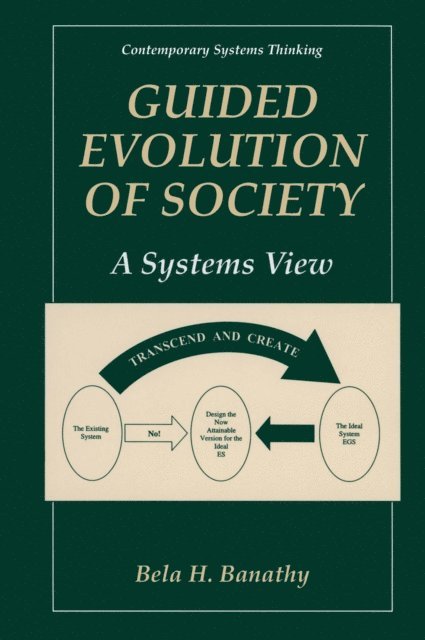 Bela H. Banathy - Guided Evolution of Society, E-bok
