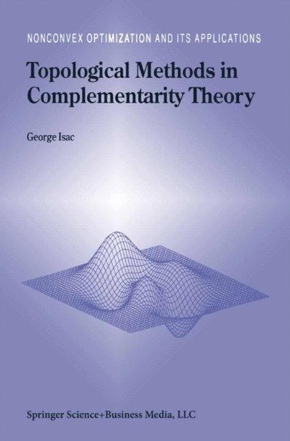 G. Isac - Topological Methods in Complementarity Theory, E-bok