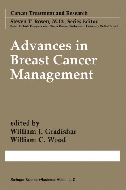 William C. Wood, William J. Gradishar - Advances in Breast Cancer Management, 2nd edition, E-bok