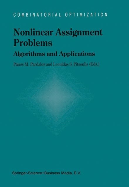 L.S. Pitsoulis, Panos M. Pardalos - Nonlinear Assignment Problems, E-bok