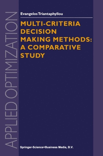Evangelos Triantaphyllou - Multi-criteria Decision Making Methods, E-bok