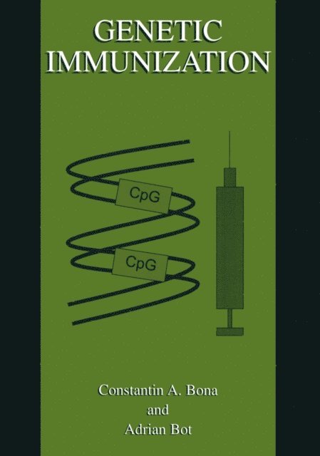 Constantin A. Bona, Adrian Bot - Genetic Immunization, E-bok