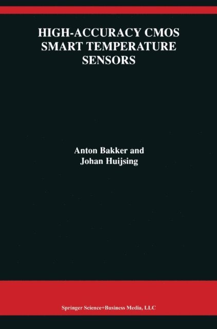 Johan Huijsing, Anton Bakker - High-Accuracy CMOS Smart Temperature Sensors, E-bok