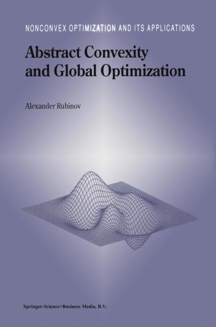 Alexander M. Rubinov - Abstract Convexity and Global Optimization, E-bok