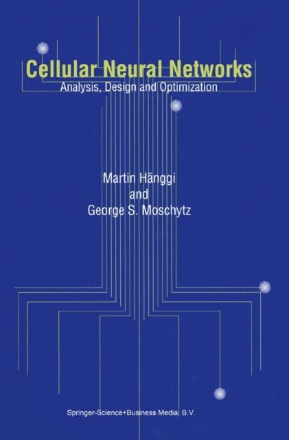 George  S. Moschytz, Martin Hanggi - Cellular Neural Networks, E-bok. Tillgänglighet: Lägg i varukorg