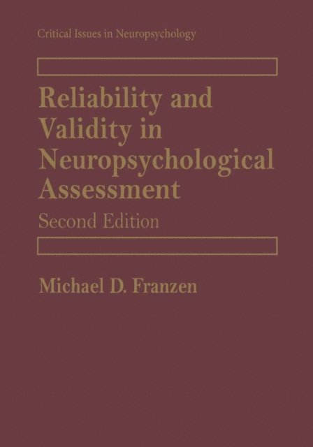 Michael D. Franzen - Reliability and Validity in Neuropsychological Assessment, E-bok