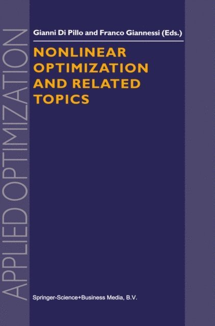 F. Giannessi, Gianni Pillo - Nonlinear Optimization and Related Topics, E-bok