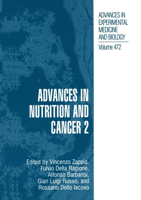Rossano dello Iacovo, Gian Luigi Russo, Alfonso Barbarisi, Fulvio della Ragione, Vincenzo Zappia - Advances in Nutrition and Cancer 2, E-bok