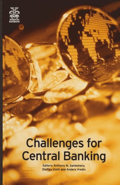 Anders Vredin, Staffan Viotti, Anthony M. Santomero - Challenges for Central Banking, E-bok