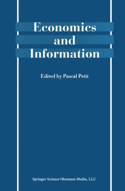 Pascal Petit - Economics and Information, E-bok