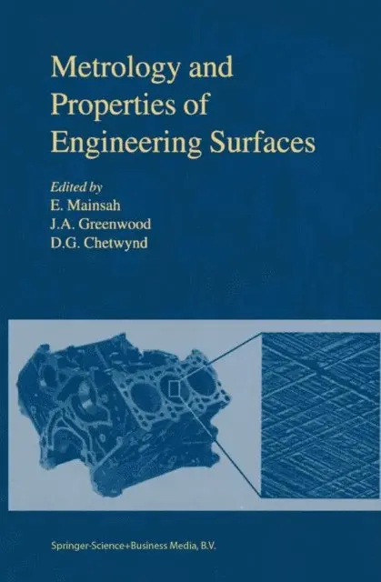 D.G. Chetwynd, J.A. Greenwood, E. Mainsah - Metrology and Properties of Engineering Surfaces, E-bok. Tillgänglighet: Lägg i varukorg