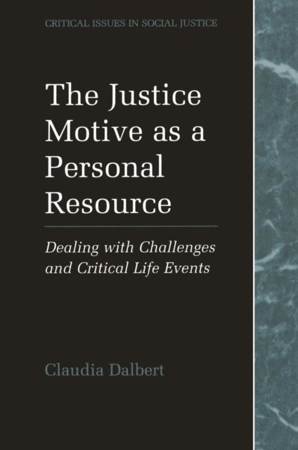 Claudia Dalbert - Justice Motive as a Personal Resource, E-bok