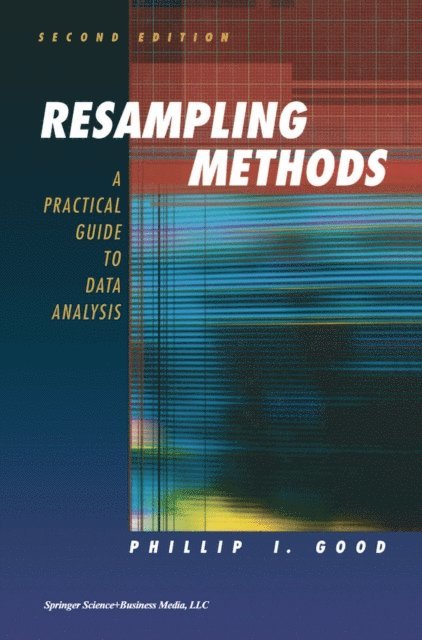Phillip I. Good - Resampling Methods, E-bok