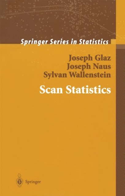 Sylvan Wallenstein, Joseph Naus, Joseph Glaz - Scan Statistics, E-bok