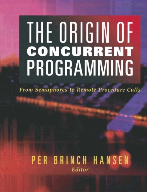 Per Brinch Hansen - Origin of Concurrent Programming, E-bok. Tillgänglighet: Lägg i varukorg