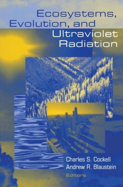 Andrew R. Blaustein, Charles Cockell - Ecosystems, Evolution, and Ultraviolet Radiation, E-bok