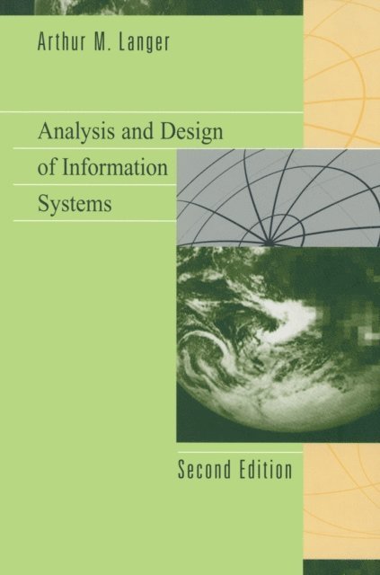 Arthur M. Langer - Analysis and Design of Information Systems, E-bok