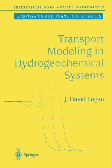 J.David Logan - Transport Modeling in Hydrogeochemical Systems, E-bok