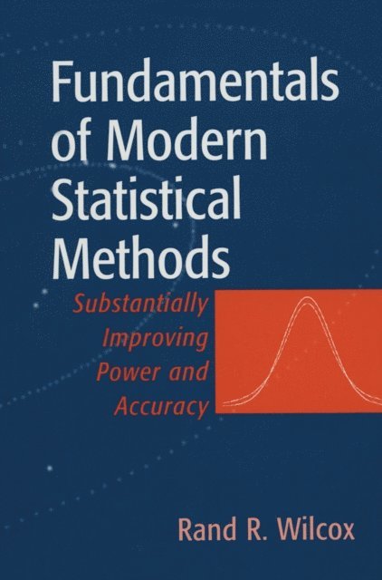 Rand R. Wilcox - Fundamentals of Modern Statistical Methods, E-bok. Tillgänglighet: Lägg i varukorg