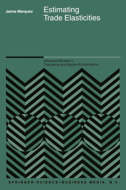 Jaime Marquez - Estimating Trade Elasticities, E-bok