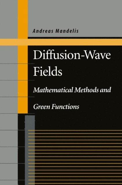 Andreas Mandelis - Diffusion-Wave Fields, E-bok