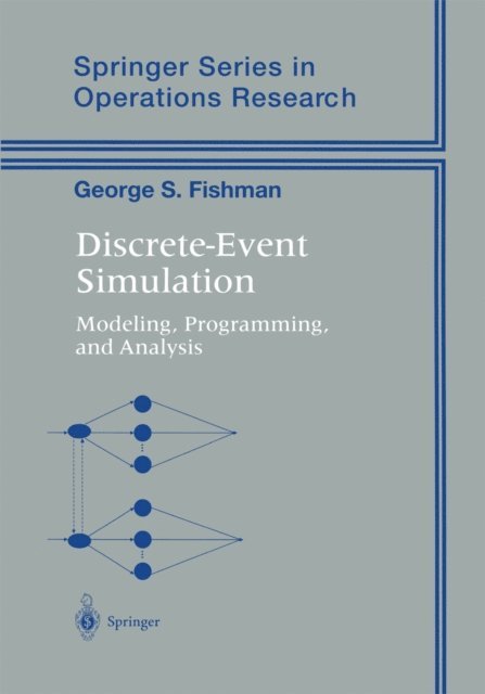 George S. Fishman - Discrete-Event Simulation, E-bok