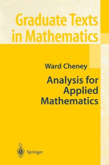 Ward Cheney - Analysis for Applied Mathematics, E-bok