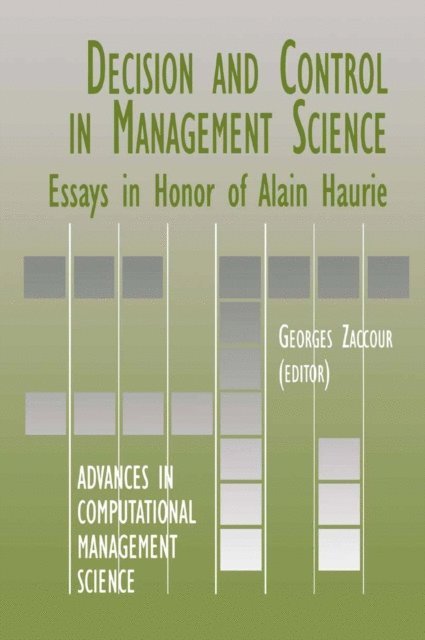 Georges Zaccour - Decision & Control in Management Science, E-bok