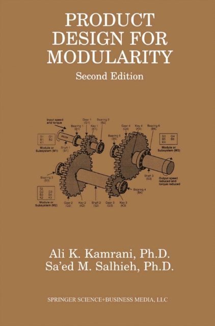 Sa'ed M. Salhieh, Ali K. Kamrani - Product Design for Modularity, E-bok