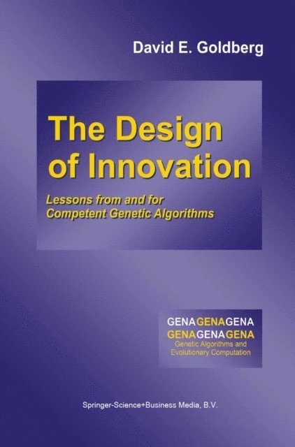 David E. Goldberg - Design of Innovation, E-bok
