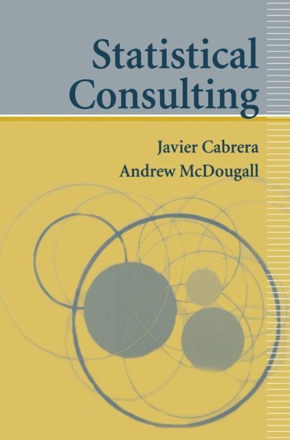 Andrew McDougall, Javier Cabrera - Statistical Consulting, E-bok