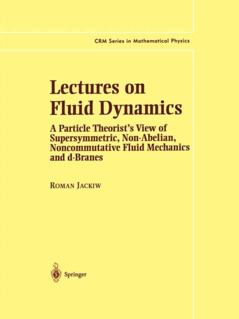 Roman Jackiw - Lectures on Fluid Dynamics, E-bok