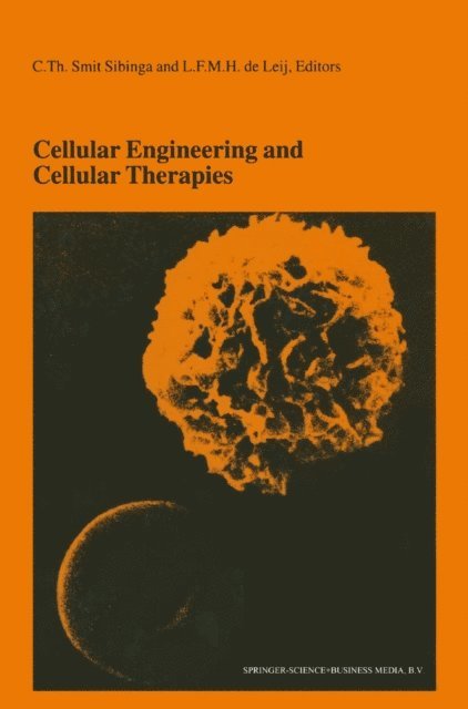 L.F.M.H. de Leij, C.Th. Smit Sibinga - Cellular Engineering and Cellular Therapies, E-bok