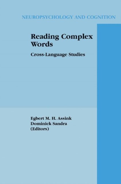 Dominiek Sandra, Egbert M.H. Assink - Reading Complex Words, E-bok