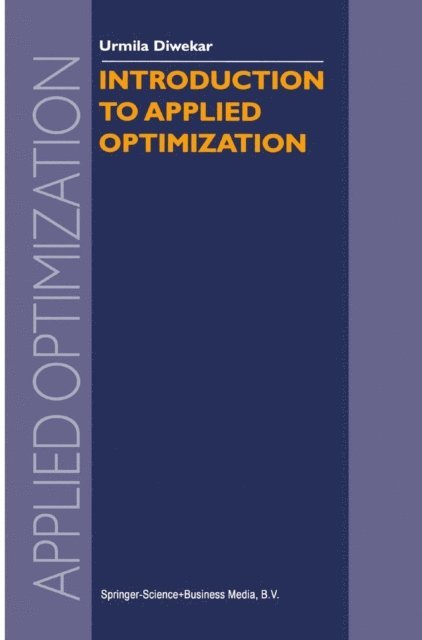 Urmila Diwekar - Introduction to Applied Optimization, E-bok