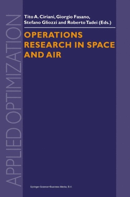 Roberto Tadei, S. Gliozzi, G. Fasano, Tito A. Ciriani - Operations Research in Space and Air, E-bok